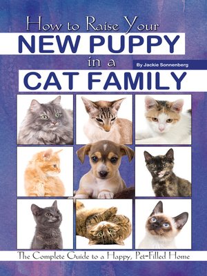 cover image of How to Raise Your New Puppy in a Cat Family